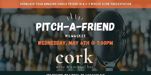 Pitch-A-Friend at Cork Wine & Cocktail Bar