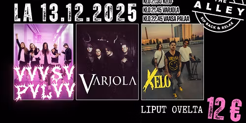 VAASA PALAA x VARJOLA x KELO @ the Alley, Vaasa