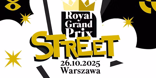 MI\u0118DZYNARODOWY FESTIWAL TA\u0143CA ROYAL GRAND PRIX STREET W WARSZAWIE