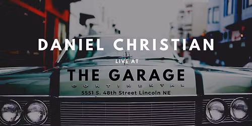 Daniel Christian at The Garage