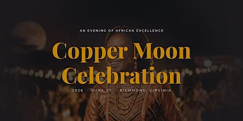 Copper Moon Celebration 2026  Celebrate Culture, Support the Future