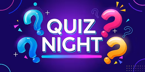 QUIZ NIGHT - FRIDAY 1ST MAY