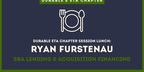 Durable ETA Chapter Session Lunch with Ryan Furstenau of Live Oak Bank