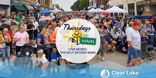Thursdays on Main | Live Music: The Split Second Band | Clear Lake, Iowa