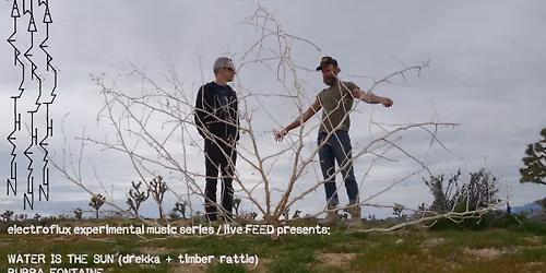electroFLUX @ FEED: WATER IS THE SUN \/ Bubba Fontaine \/ Jackson King \/ Garnon+Holquist