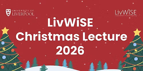 LivWiSE Christmas Lecture 2026
