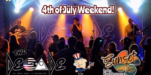 4th of July Weekend at Sunset with The Decade!
