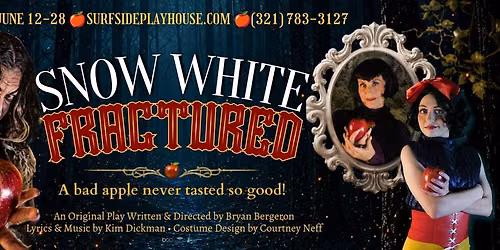 Snow White Fractured: A Bad Apple Never Tasted So Good