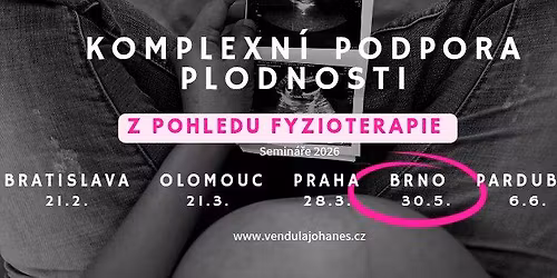 KOMPLEXN\u00cd PODPORA PLODNOSTI Z POHLEDU FYZIOTERAPIE \u203c\ufe0f Brno \u203c\ufe0f