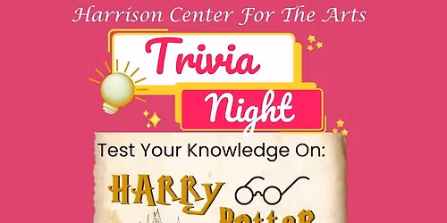 Harry Potter Trivia with Harrison Center for the Arts