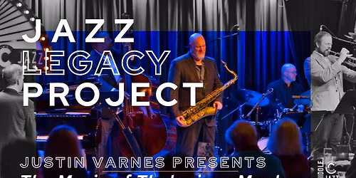 Jazz Legacy with Justin Varnes: The Music of Thelonious Monk