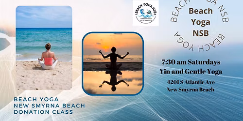 Gentle and Yin Beach Yoga every Saturday- 7:30 AM