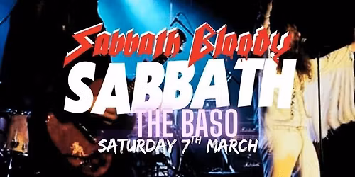 Sabbath Bloody Sabbath @ The Baso