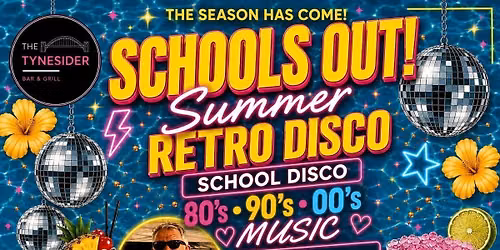 Schools Out! School Disco 80\u2019s, 90\u2019s, 00\u2019s with Keith Martin - Ticket Includes Drink 