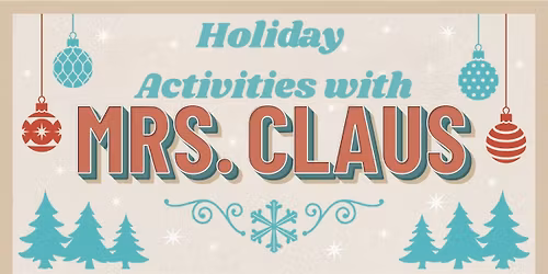 Holiday Activities with Mrs. Claus