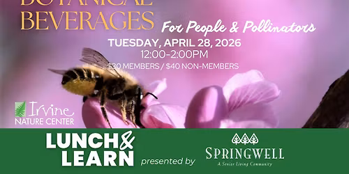 LUNCH & LEARN: Botanical Beverages for People & Pollinators