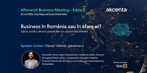 Akcenta Afterwork Business Meeting - Edi\u021bia 2 - Cluj-Napoca