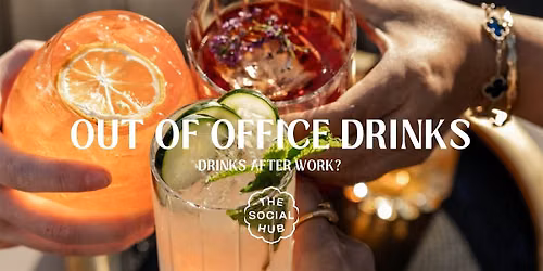 Out of Office Drinks - Special Edition