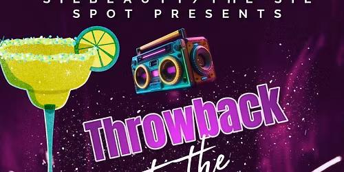 Silbeauty\/The Sil Spot PresentsThe evening of 80s 90s 00s Throwback 