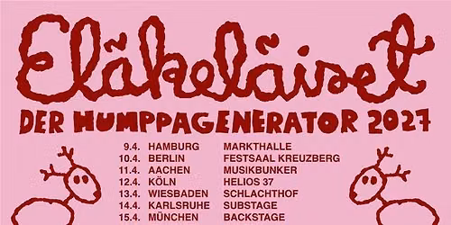 EL\u00c4KEL\u00c4ISET \u2022 Schlachthof Wiesbaden