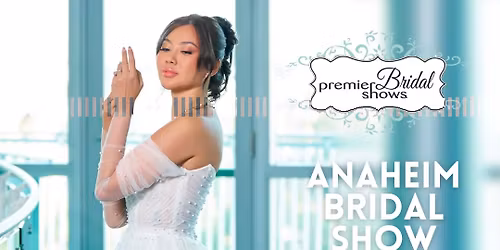 Anaheim Bridal Show