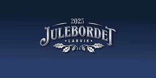 Julebordet Larvik 2025