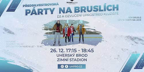 P\u00e1rty na brusl\u00edch | Uh. Brod | 26. 12