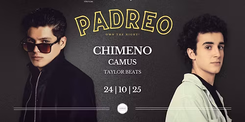 \u2020 PADREO | WITH CHIMENO & CAMUS   \u2020