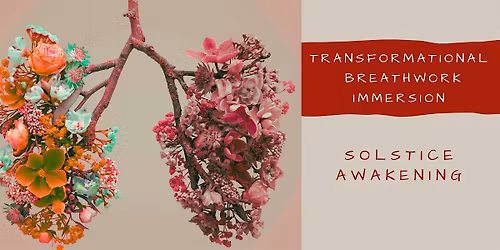 Transformational Breathwork Immersion - Summer Solstice Awakening