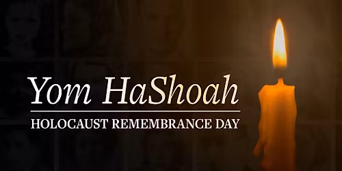2026 Yom HaShoah\/Holocaust Remembrance Program