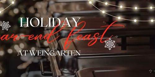 Holiday Year-End Feast \ud83c\udf7d\ufe0f\ud83c\udf77\ud83c\udf84