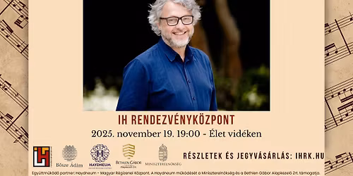 B\u0151sze \u00c1d\u00e1m - Haydnnal Londonban c\u00edm\u0171 el\u0151ad\u00e1s-sorozat: \u00c9let vid\u00e9ken