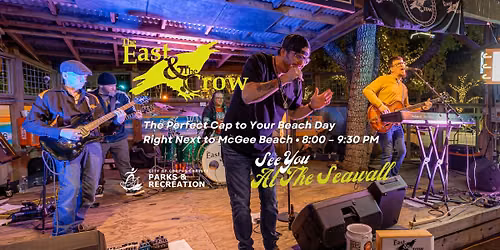 The East & The Crow: Free Rock Show (Seawall Series)