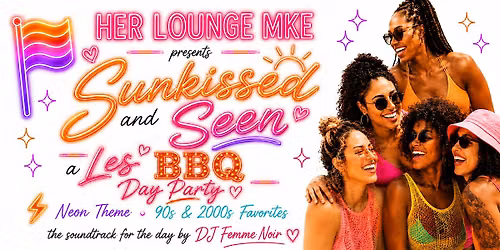 Sun-Kissed & Seen: a LesBBQ Day Party