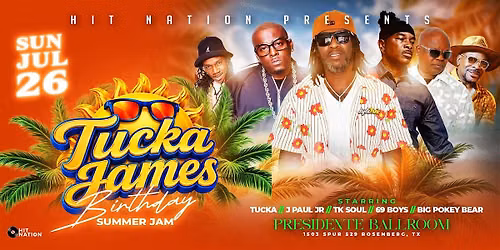 Tucka James B-Day Summer Jam