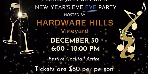 New Years Eve EVE Party at Hardware Hills