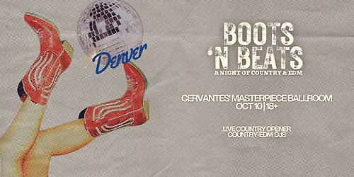 Boots N Beats: A Night of Country & EDM