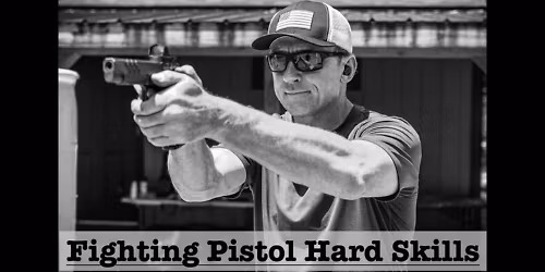 Fighting Pistol Hard Skills - Frank Proctor