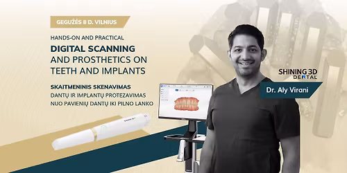 Hands-On and Practical. Skaitmeninis intraoralinis skenavimas