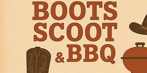 Boots, Scoot & BBQ!