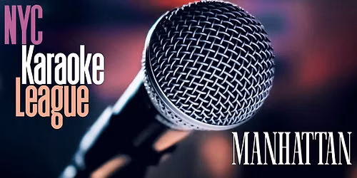 NYC Karaoke League - Fall Season MANHATTAN