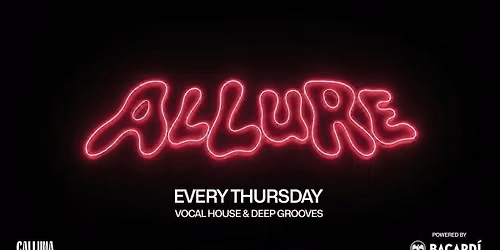 ALLURE - Week 4 | Every Thursday at Calluna