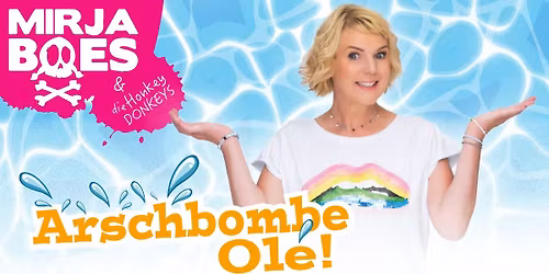 Mirja Boes \u2013 Arschbombe Ol\u00e9!