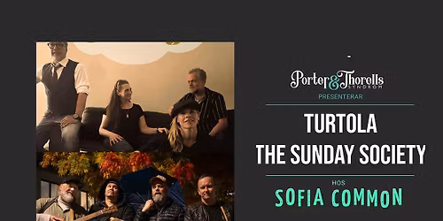 TURTOLA & THE SUNDAY SOCIETY & BUSKSPEL!