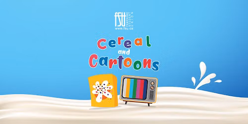 Cereal and Cartoons (London Downtown Campus)