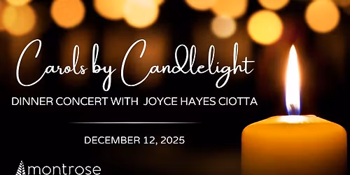 Carols by Candlelight Dinner Concert with Joyce Hayes Ciotta
