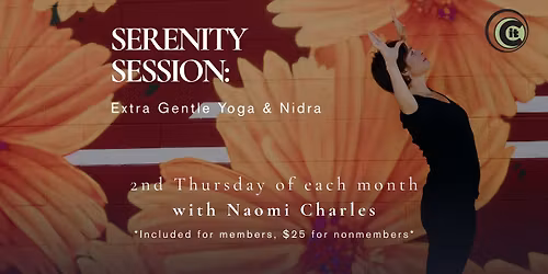 Serenity Session: Extra Gentle Yoga & Nidra with Naomi Charles