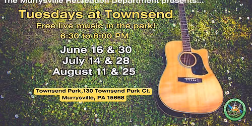 Tuesdays at Townsend August 11