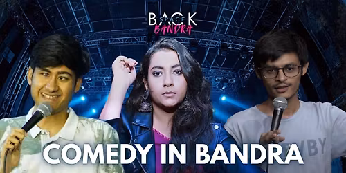 Comedy In Bandra presented by Backspace Bandra