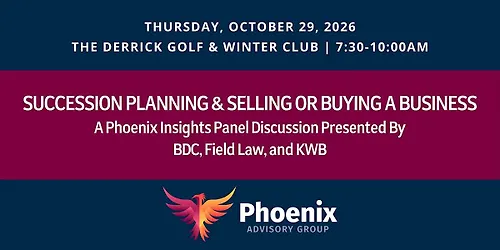 Phoenix Insights Succession Planning & Buying and Selling a Business